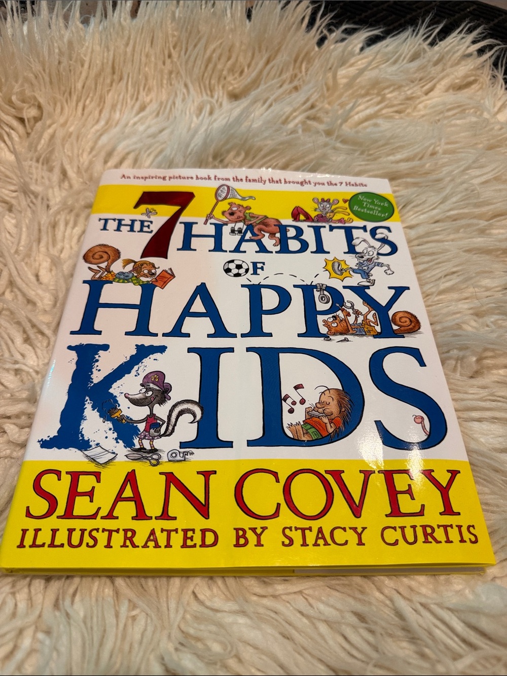 Sean Covey The 7 Habits of Happy Kids - White/Yellow Cover